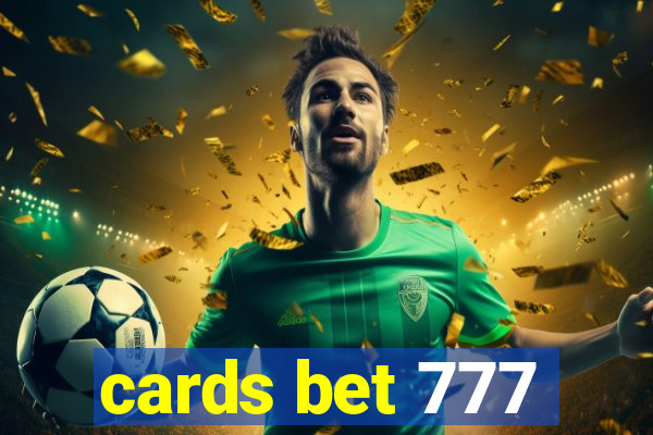 cards bet 777